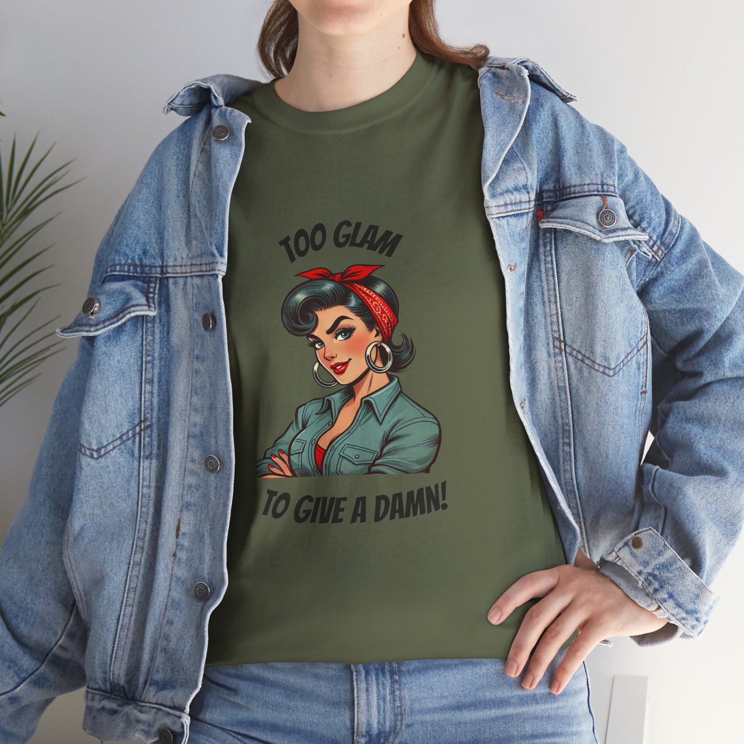 Womans Empowerment - "Too Glam to Give a Damn" Powerhouse Tee