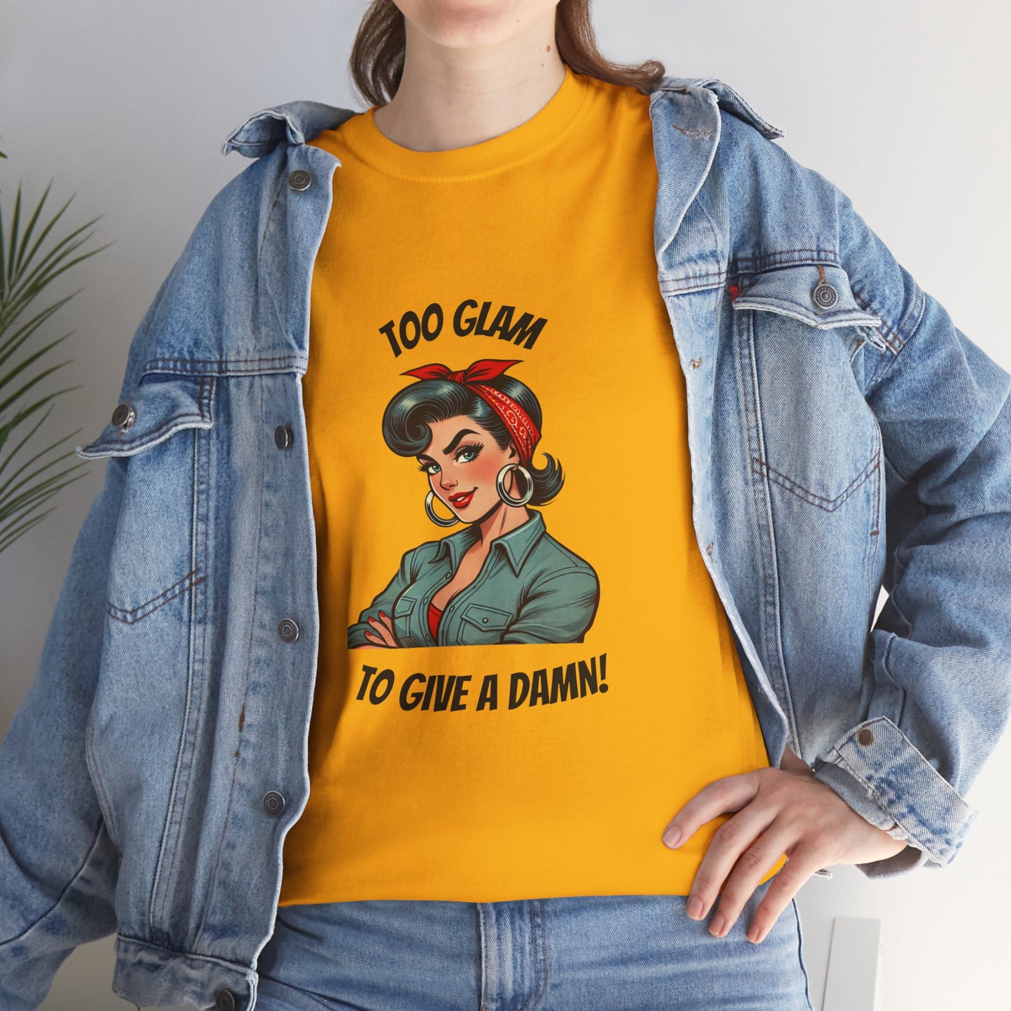 Womans Empowerment - "Too Glam to Give a Damn" Powerhouse Tee