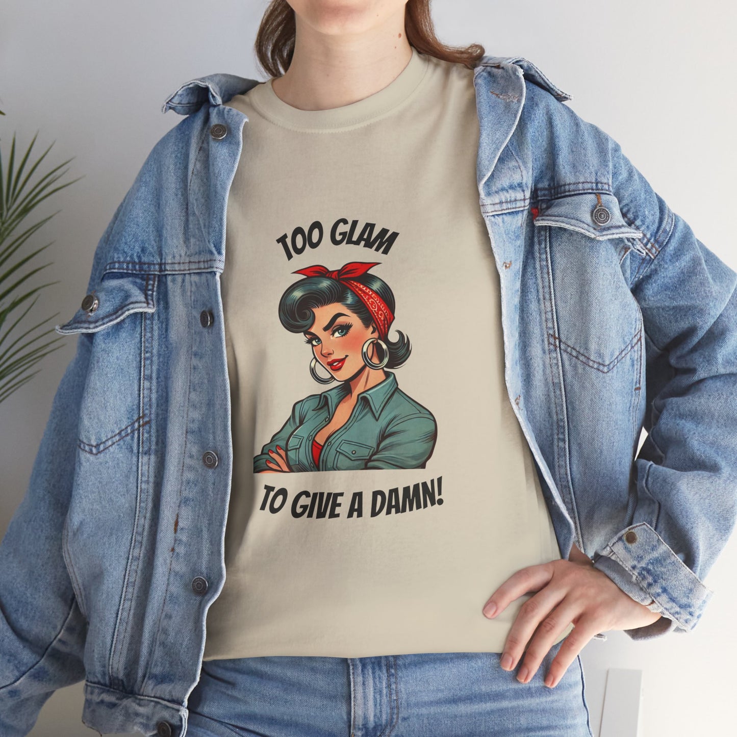 Womans Empowerment - "Too Glam to Give a Damn" Powerhouse Tee