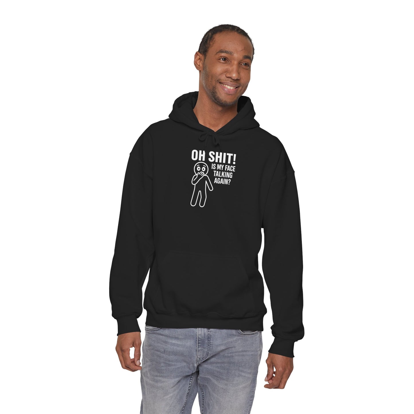 Oh Shit! Is My Face Talking Again? Hoodie – Unbothered Humor Statement Hoodie