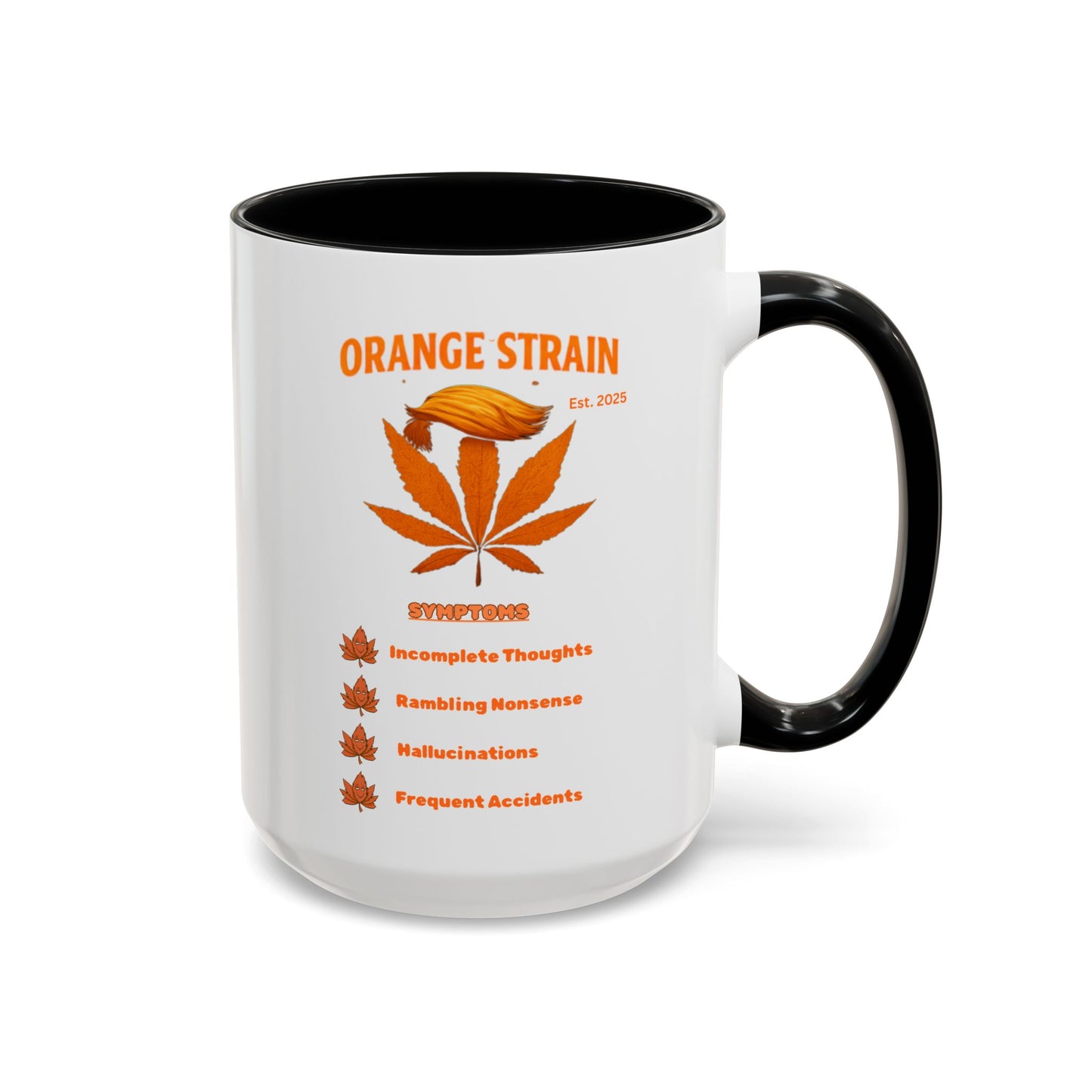 🍊🌿☕ ORANGE STRAIN Mug — Fictional Symptoms Very Real Mornings | Sip Carefully